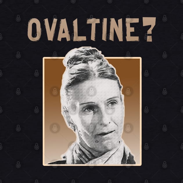 OVALTINE? by Moulezitouna